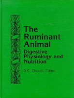 The Ruminant Animal: Digestive Physiology and Nutrition by D. C. Church