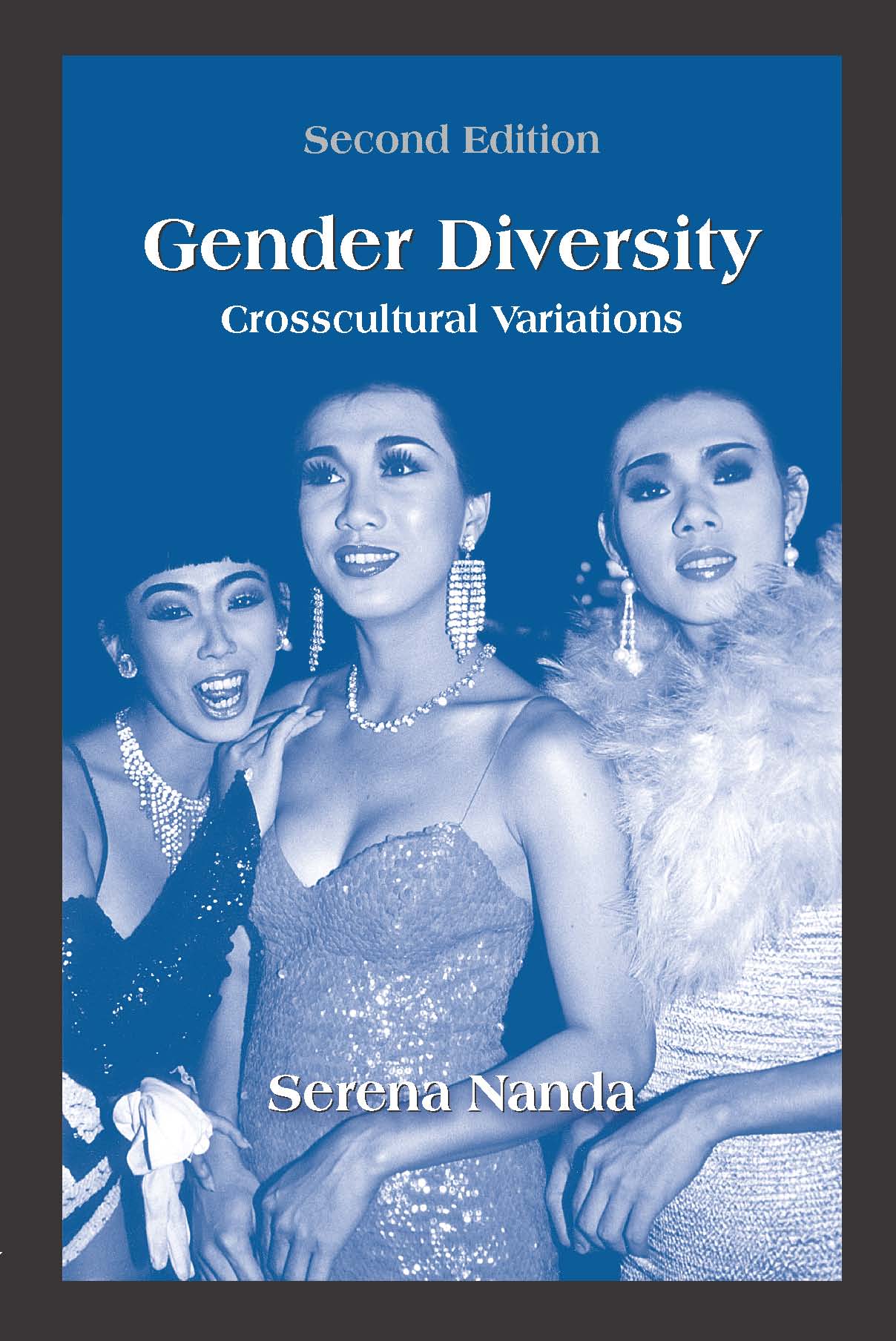 Gender Diversity: Crosscultural Variations, Second Edition by Serena  Nanda