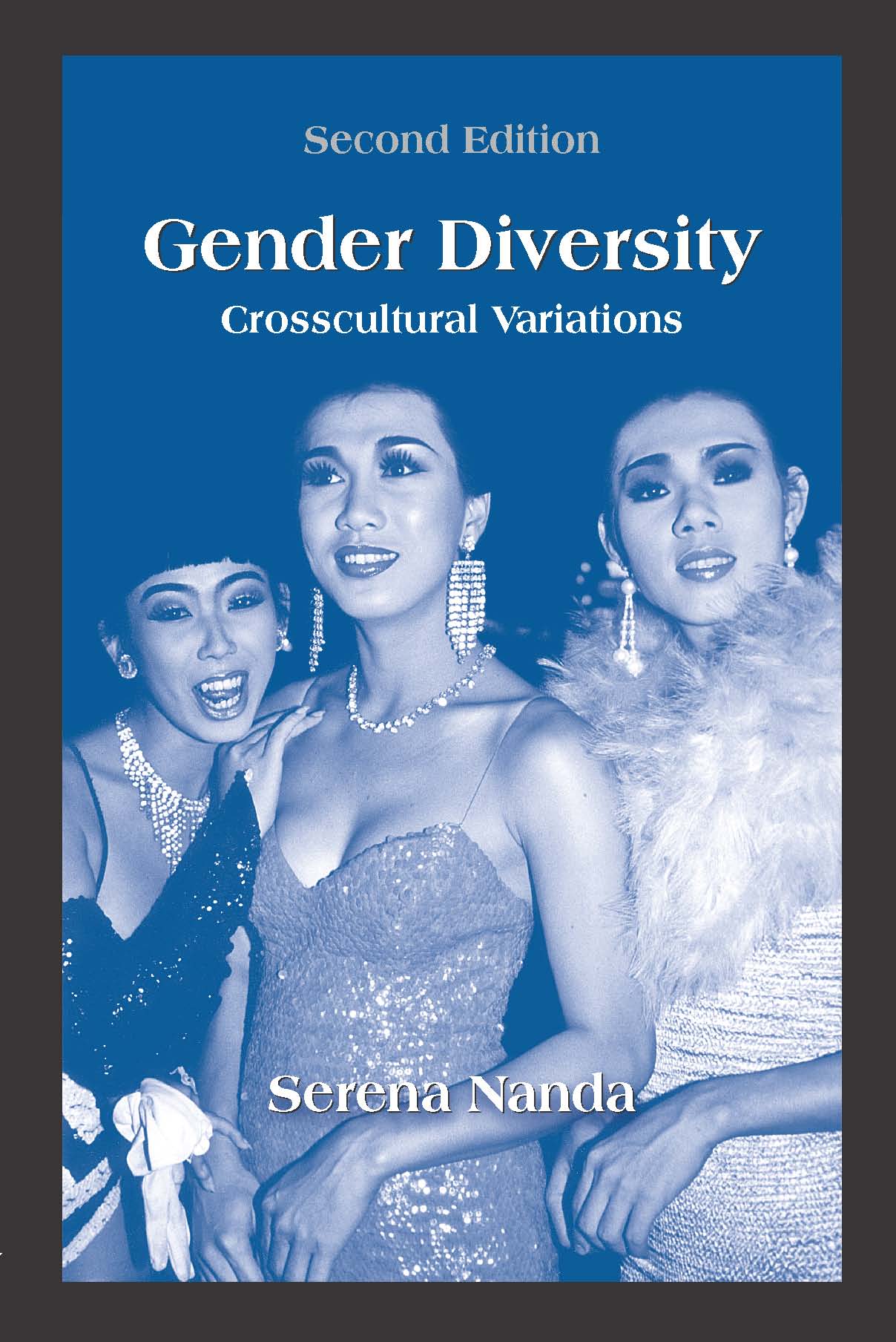 Gender Diversity: Crosscultural Variations by Serena  Nanda