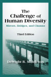 The Challenge of Human Diversity: Mirrors, Bridges, and Chasms, Third Edition by DeWight R. Middleton