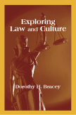 Exploring Law and Culture:  by Dorothy H. Bracey