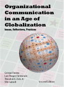 Organizational Communication in an Age of Globalization: Issues, Reflections, Practices, Second Edition by George  Cheney, Lars Thøger Christensen, Theodore E. Zorn, Jr., Shiv  Ganesh