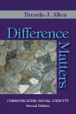 Difference Matters: Communicating Social Identity, Second Edition by Brenda J. Allen