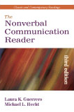 The Nonverbal Communication Reader: Classic and Contemporary Readings, Third Edition by Laura K. Guerrero, Michael L. Hecht