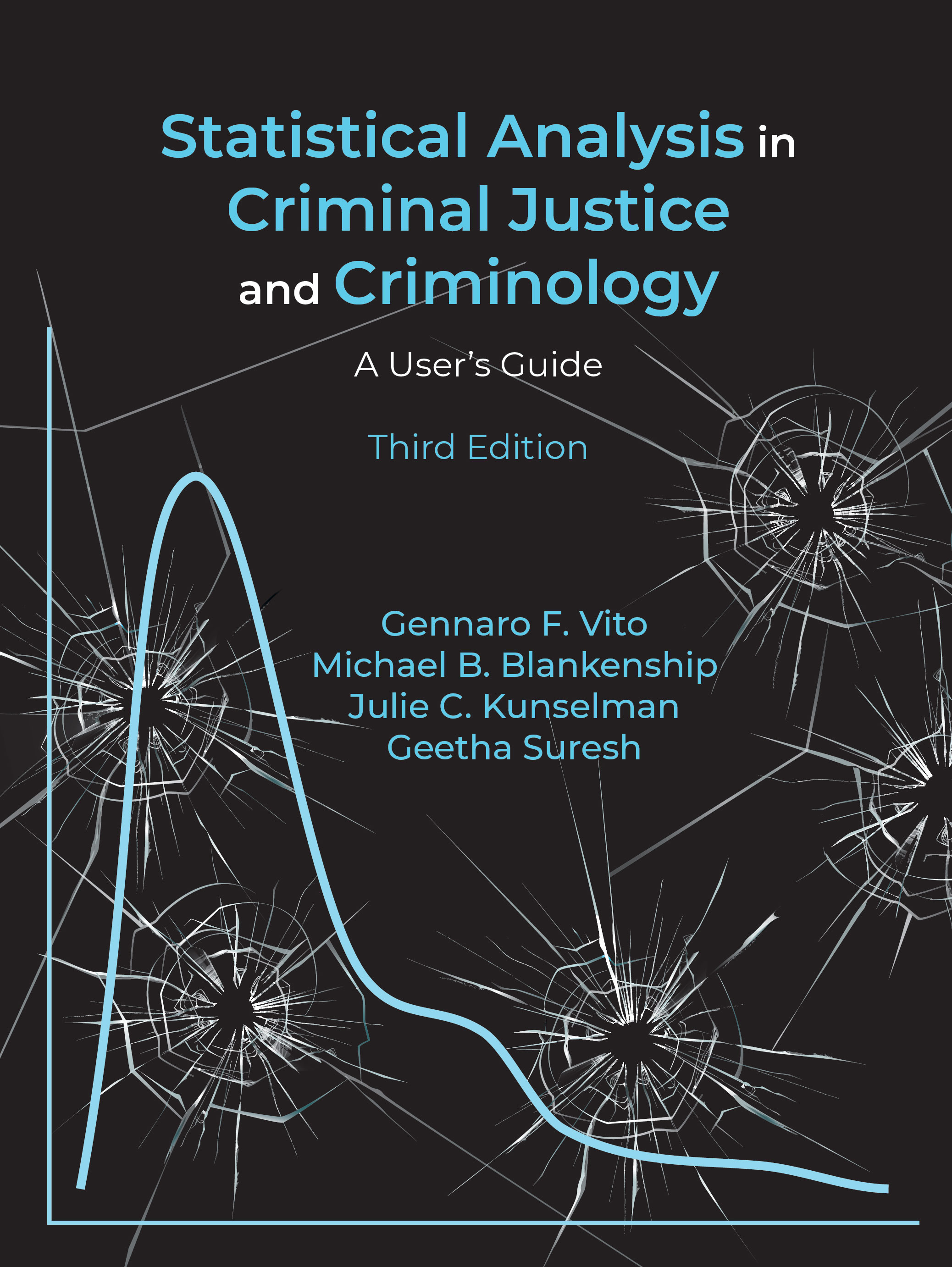 Statistical Analysis in Criminal Justice and Criminology: A User