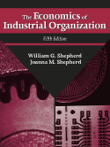 The Economics of Industrial Organization:  by William G. Shepherd, Joanna M. Shepherd