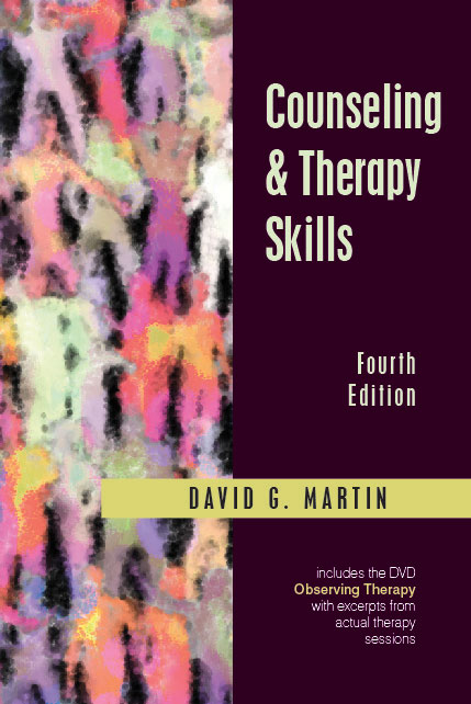 Counseling and Therapy Skills:  by David G. Martin