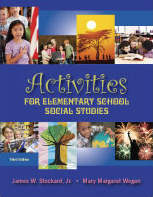 Activities for Elementary School Social Studies: Third Edition by James W. Stockard, Jr., Mary Margaret Wogan