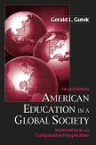American Education in a Global Society: International and Comparative Perspectives by Gerald L. Gutek
