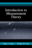 Introduction to Measurement Theory:  by Mary J. Allen, Wendy M. Yen