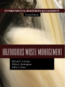 Hazardous Waste Management: Second Edition by Michael D. LaGrega, Phillip L. Buckingham, Jeffrey C. Evans