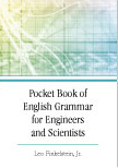 Pocket Book of English Grammar for Engineers and Scientists:  by Leo  Finkelstein, Jr.