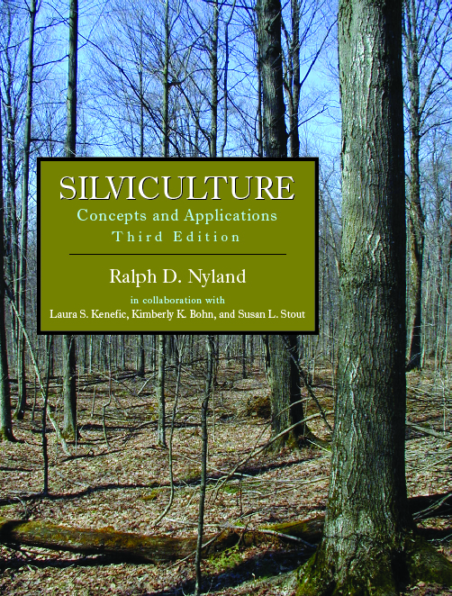 Silviculture: Concepts and Applications, Third Edition by Ralph D. Nyland