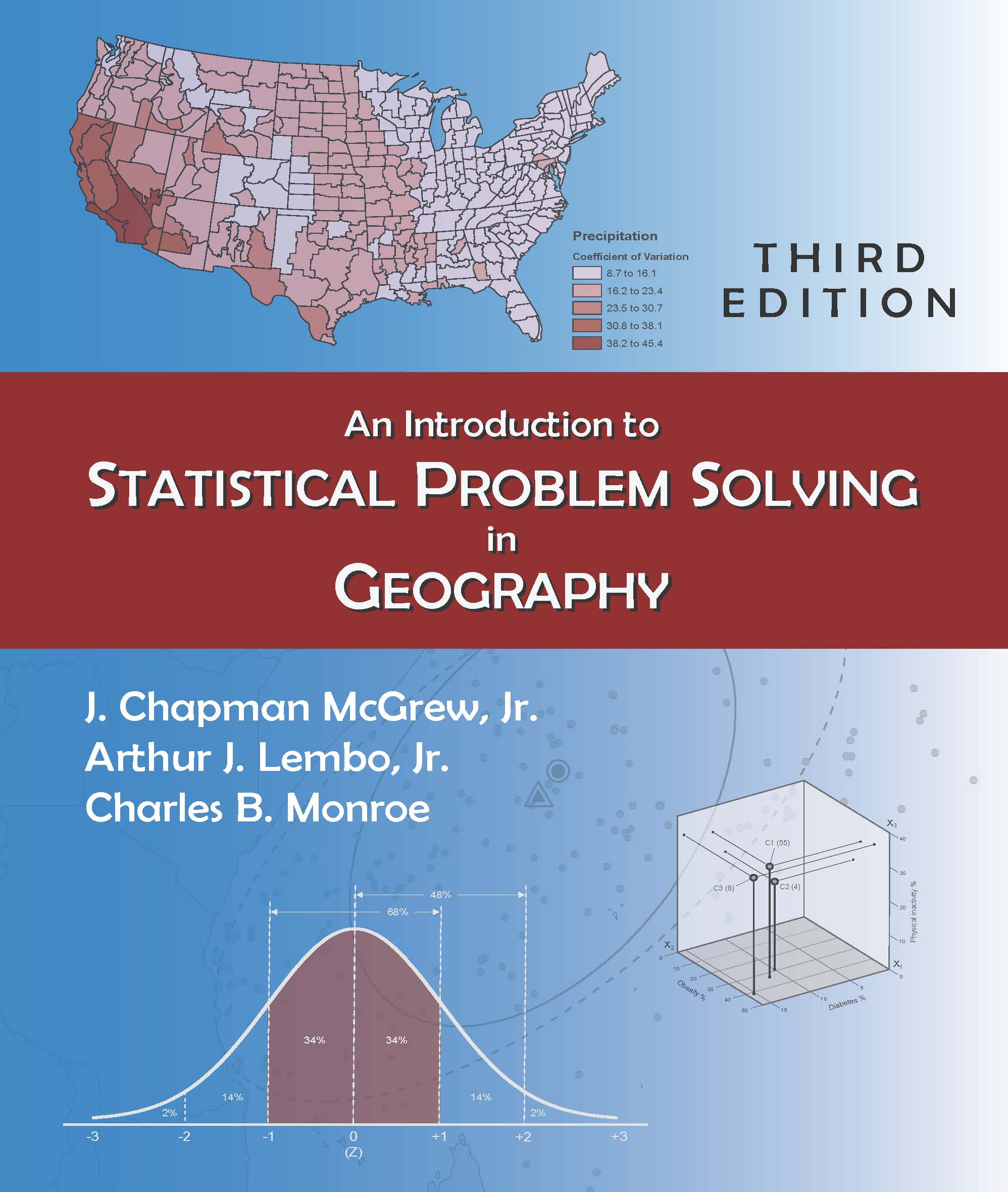 An Introduction to Statistical Problem Solving in Geography: Third Edition by J. Chapman McGrew, Jr., Arthur J. Lembo, Jr., Charles B. Monroe