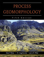 Process Geomorphology:  by Dale F. Ritter, R. Craig Kochel, Jerry R. Miller