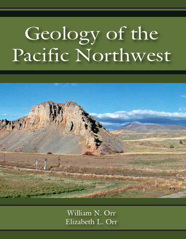 Geology of the Pacific Northwest:  by William N. Orr, Elizabeth L. Orr