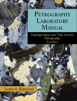 Petrography Laboratory Manual: Handspecimen and Thin Section Petrography, Third Edition by Loren A. Raymond