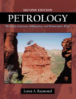 Petrology: The Study of Igneous, Sedimentary, and Metamorphic Rocks by Loren A. Raymond