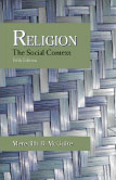 Religion: The Social Context, Fifth Edition by Meredith B. McGuire