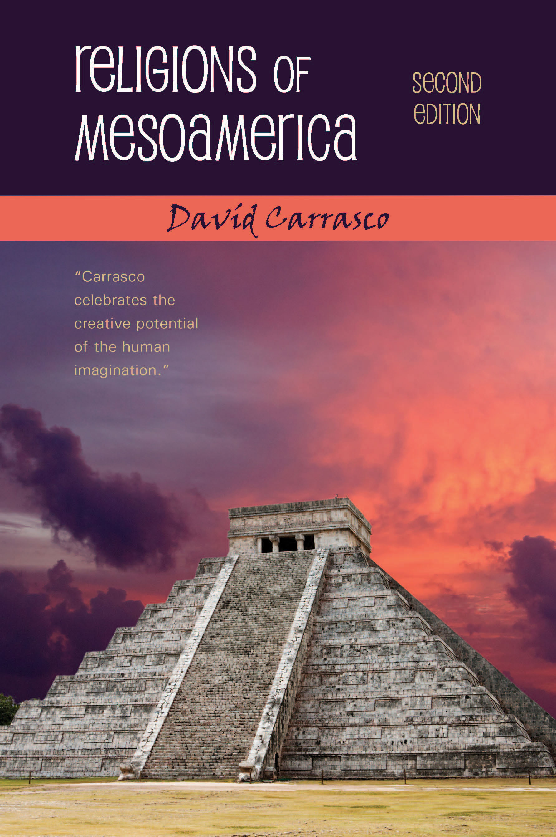 Religions of Mesoamerica:  by Davíd  Carrasco