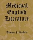 Medieval English Literature:  by Thomas J. Garbáty