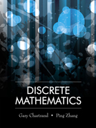 Discrete Mathematics:  by Gary  Chartrand, Ping  Zhang