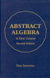 Abstract Algebra: A First Course by Dan  Saracino