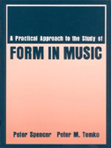 A Practical Approach to the Study of Form in Music:  by Peter  Spencer, Peter M. Temko