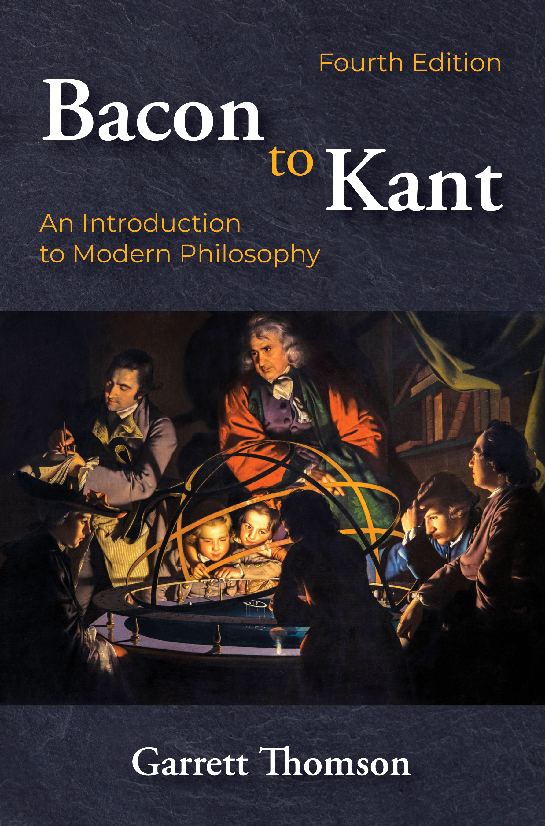 Bacon to Kant: An Introduction to Modern Philosophy by Garrett  Thomson