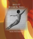 Ballet: Beyond the Basics by Sandra Noll Hammond