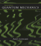 Quantum Mechanics:  by Amit  Goswami