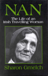 Nan: The Life of an Irish Travelling Woman by Sharon Bohn Gmelch