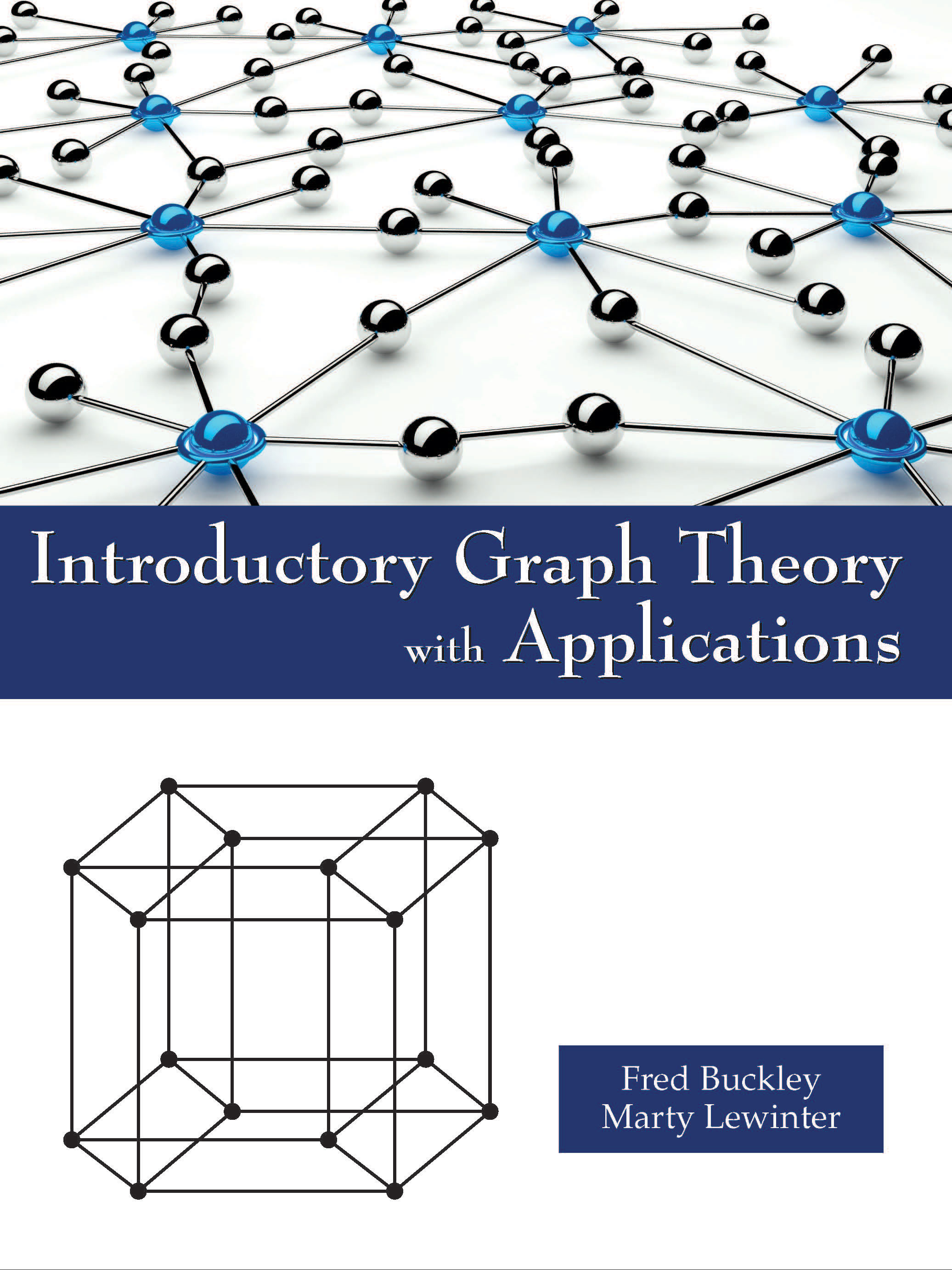 Introductory Graph Theory with Applications:  by Fred  Buckley, Marty  Lewinter