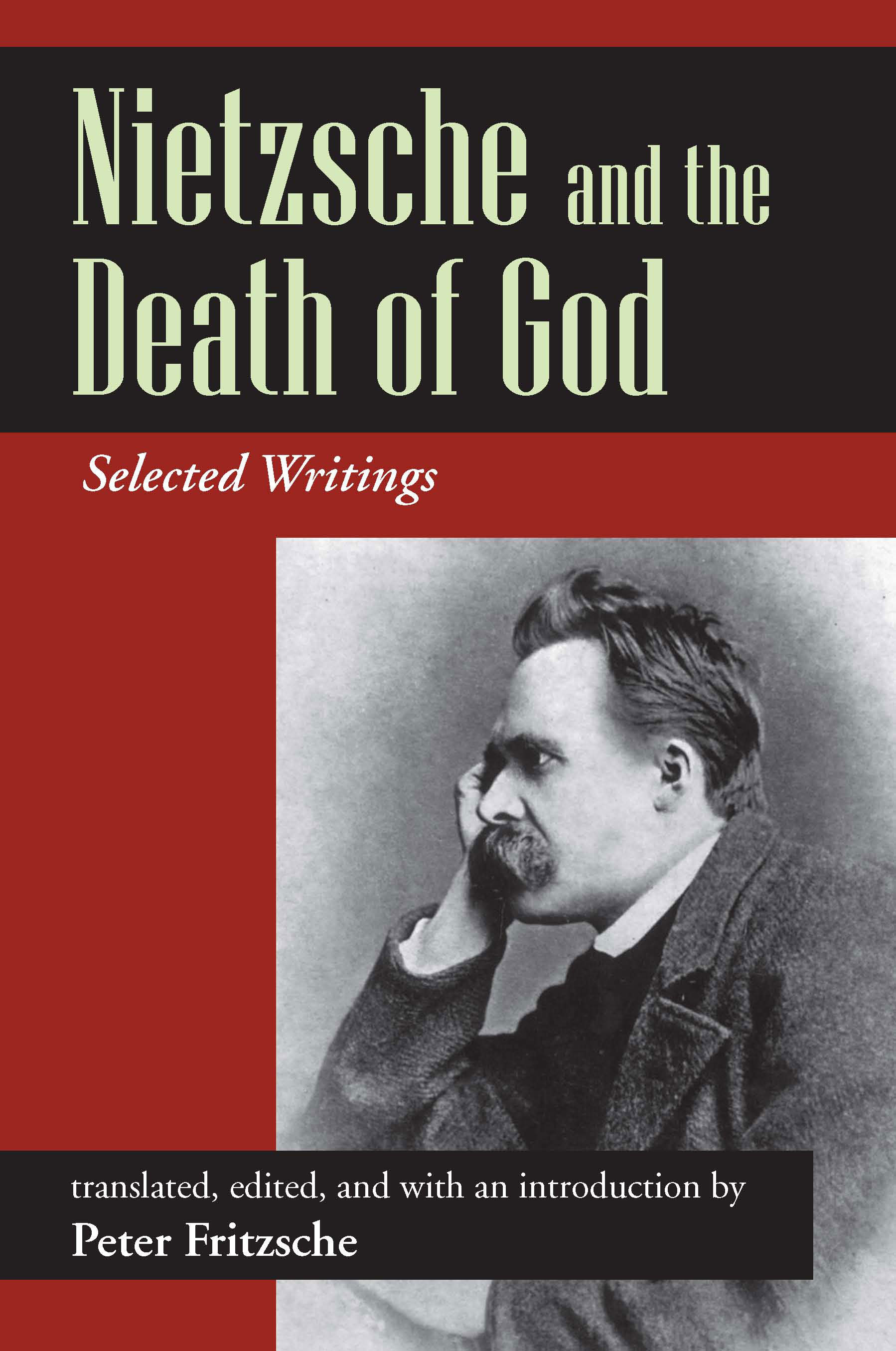 Nietzsche and the Death of God: Selected Writings by Peter  Fritzsche