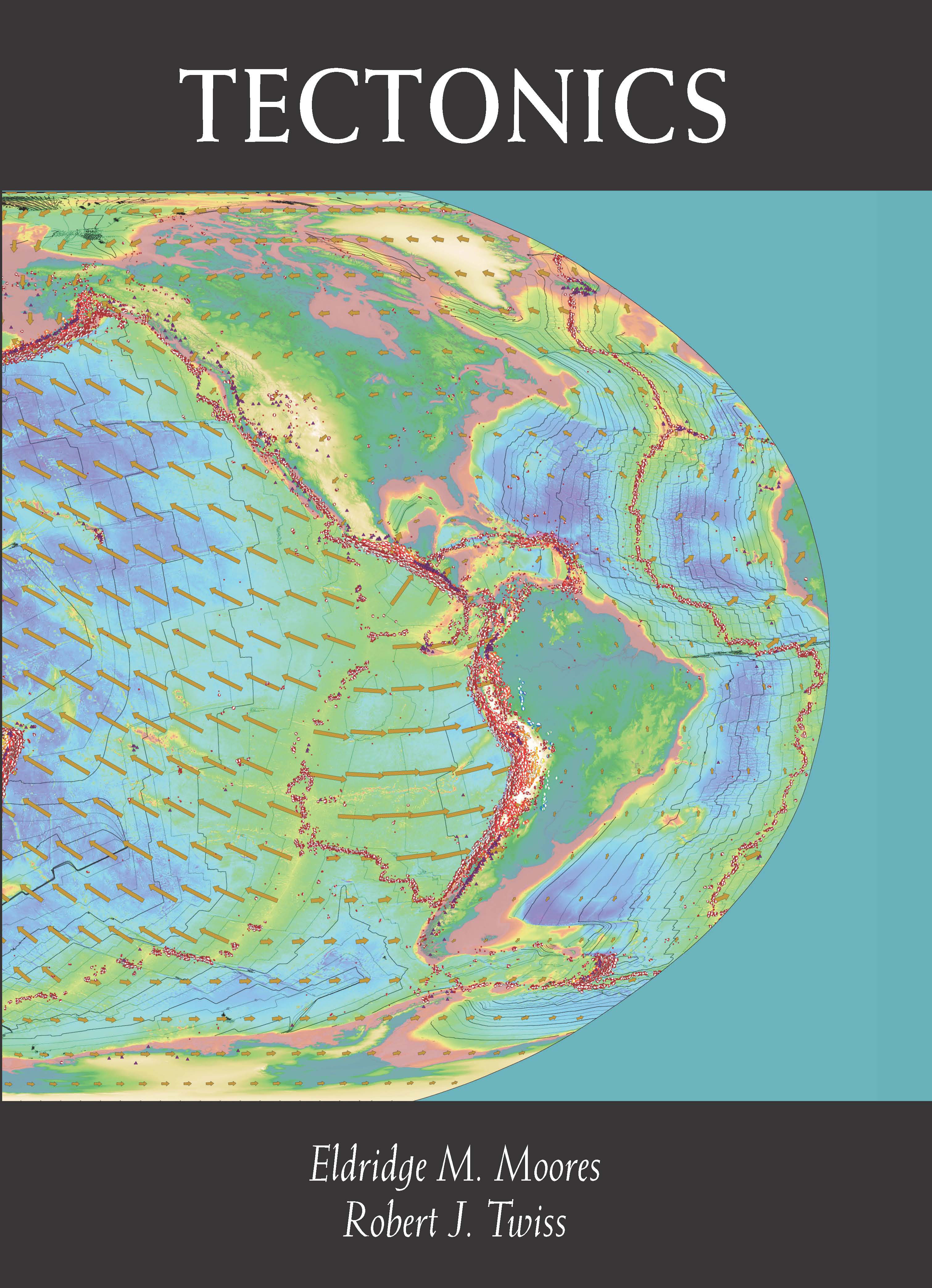 Tectonics:  by Eldridge M. Moores, Robert J. Twiss