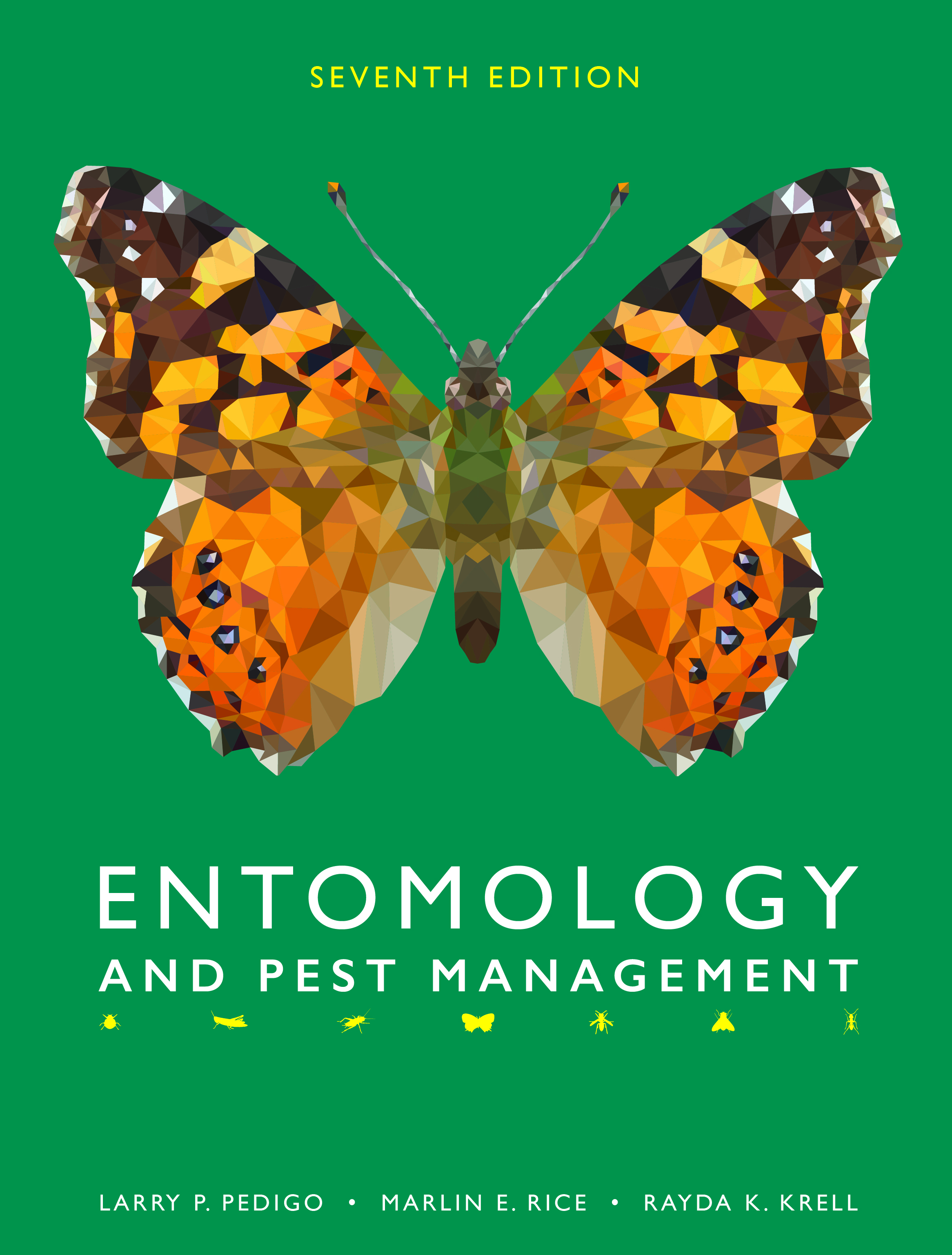 Entomology and Pest Management: Seventh Edition by Larry P. Pedigo, Marlin E. Rice, Rayda K. Krell