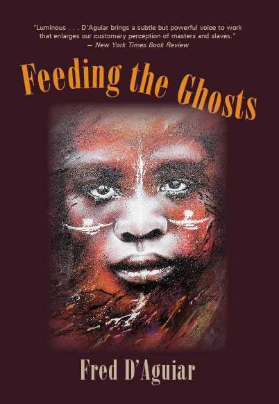 Feeding the Ghosts:  by Fred  D