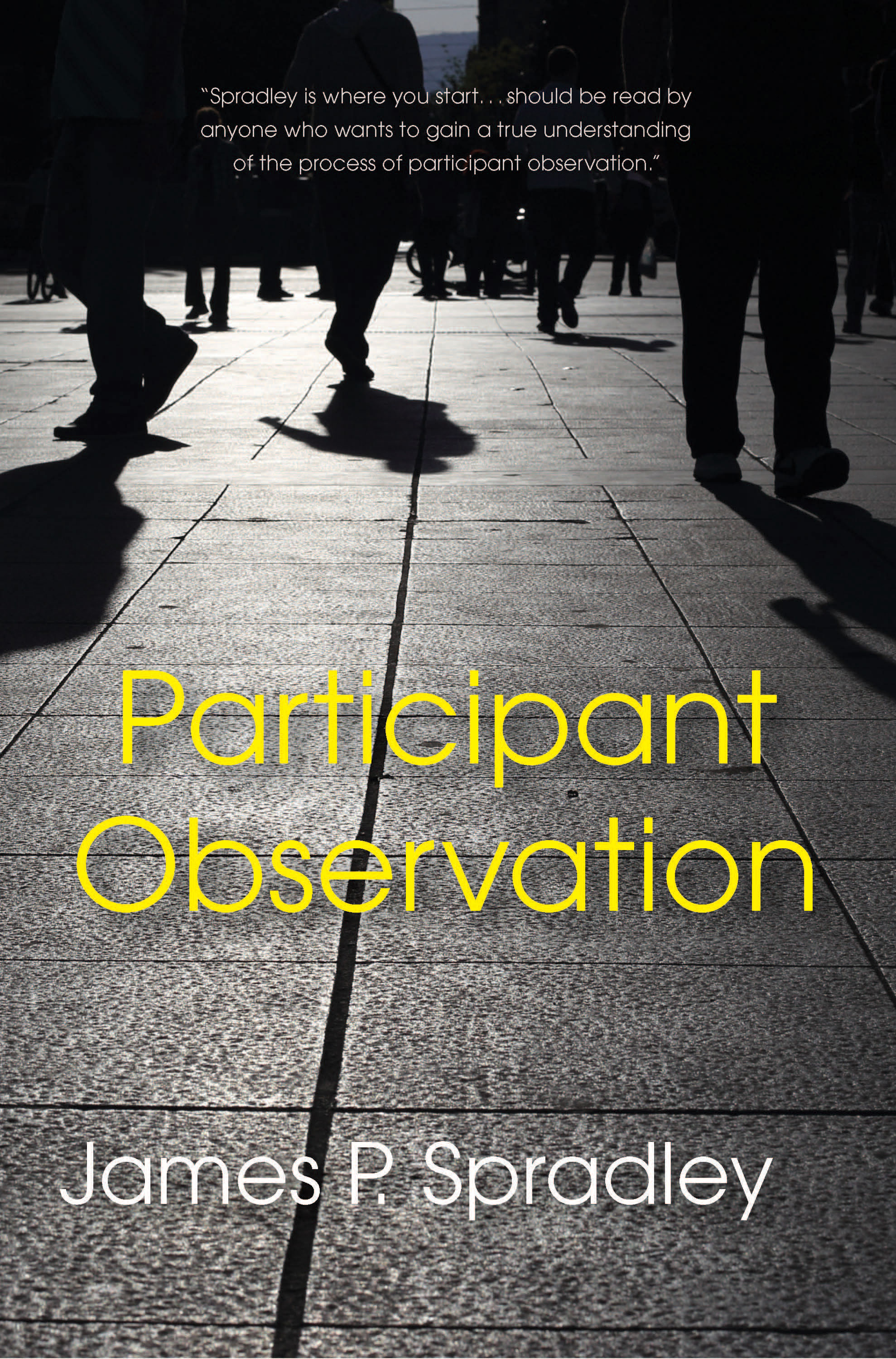 Participant Observation:  by James P. Spradley