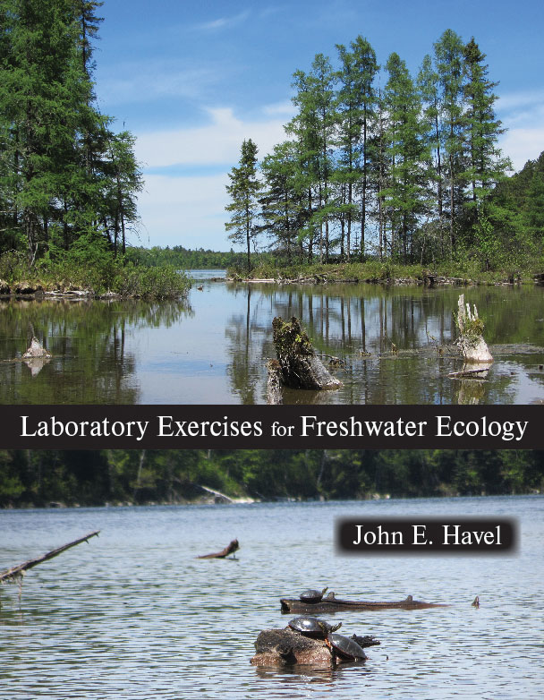 Laboratory Exercises for Freshwater Ecology:  by John E. Havel