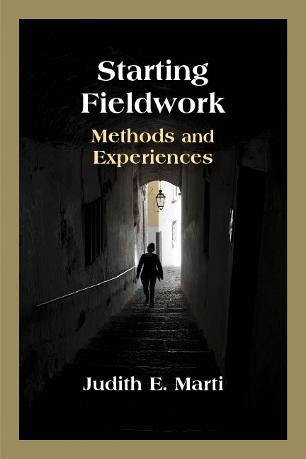 Starting Fieldwork: Methods and Experiences by Judith E. Marti