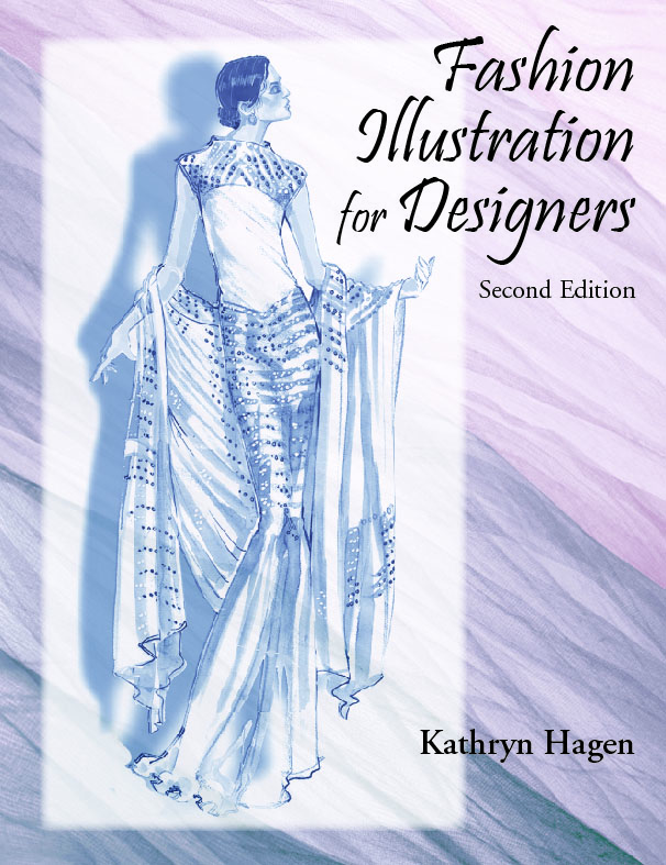 Fashion Illustration for Designers: Second Edition by Kathryn  Hagen