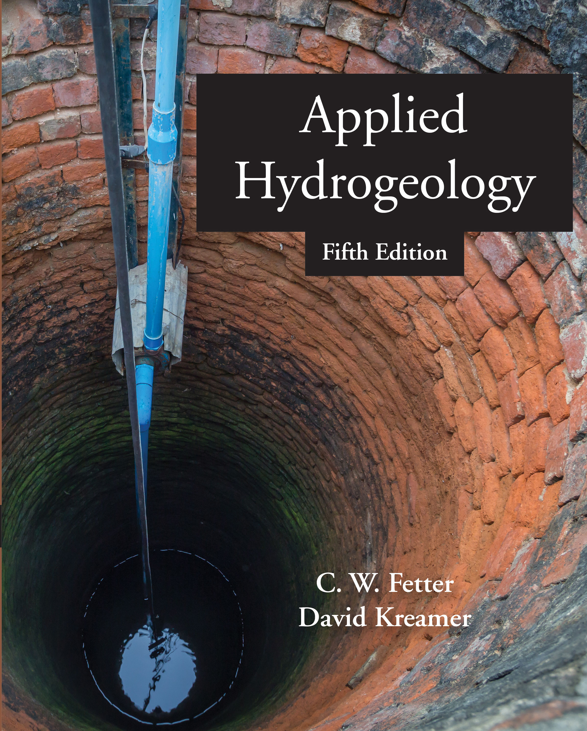 Applied Hydrogeology:  by C. W. Fetter, David  Kreamer