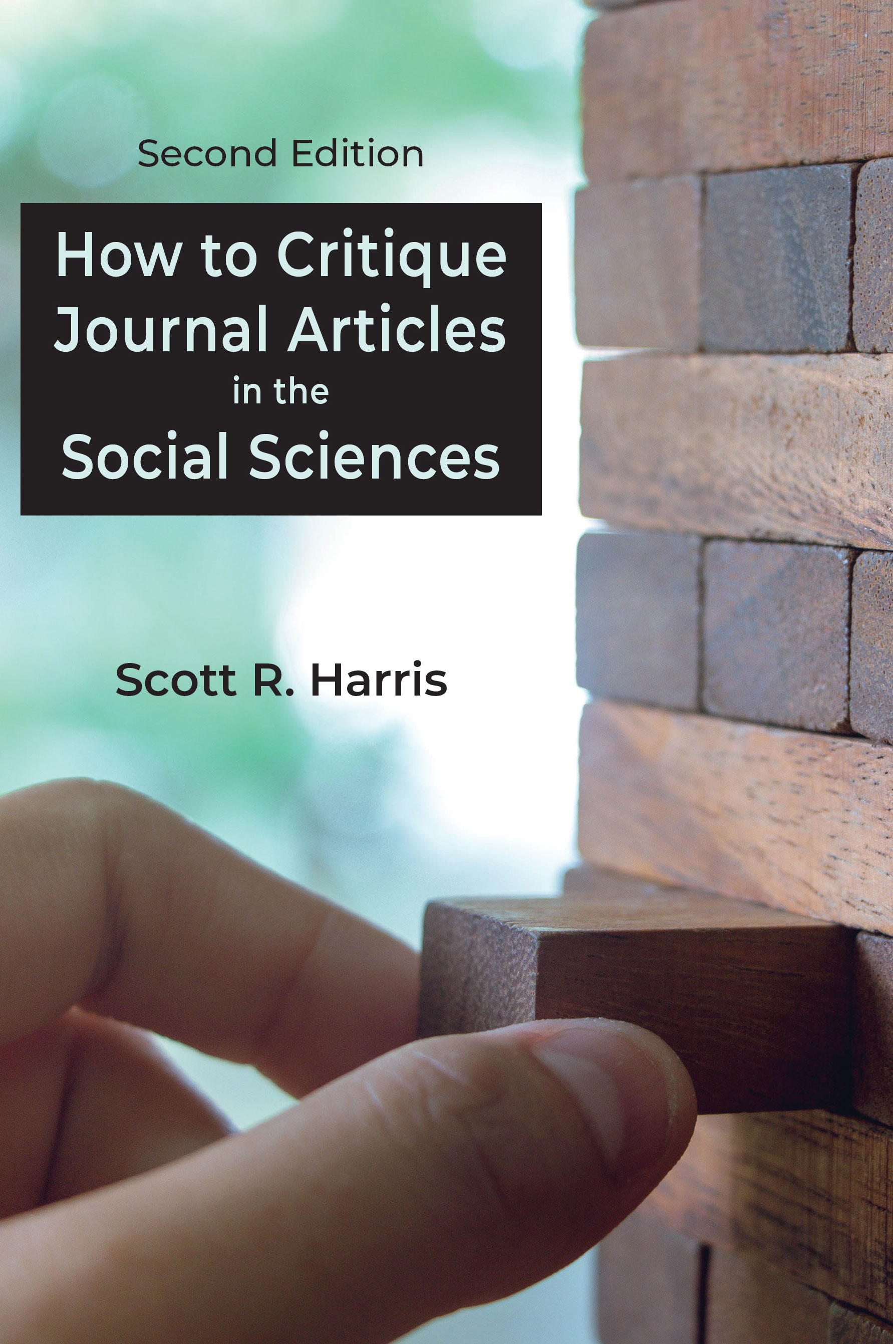 How to Critique Journal Articles in the Social Sciences: Second Edition by Scott R. Harris