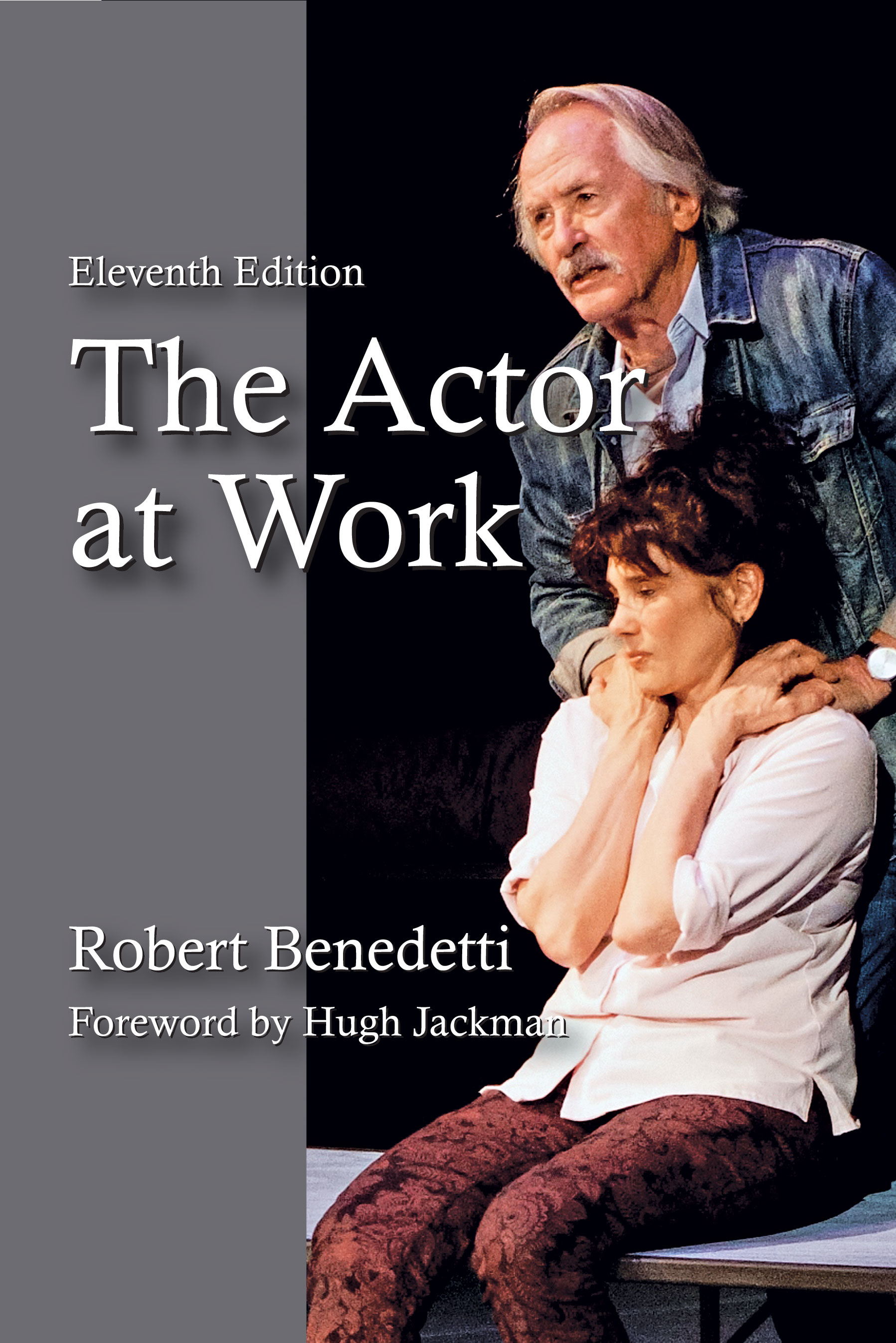 The Actor at Work:  by Robert  Benedetti