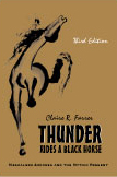 Thunder Rides a Black Horse: Mescalero Apaches and the Mythic Present by Claire R. Farrer