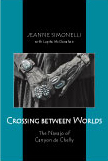 Crossing Between Worlds: The Navajo of Canyon de Chelly, Second Edition by Jeanne M. Simonelli with Lupita  McClanahan