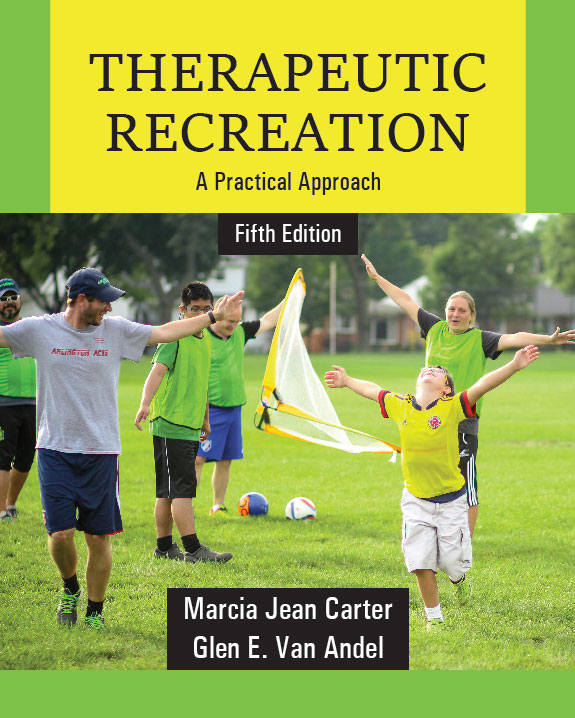 Therapeutic Recreation: A Practical Approach by Marcia Jean Carter, Glen E. Van Andel