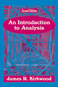 An Introduction to Analysis: Second Edition by James R. Kirkwood